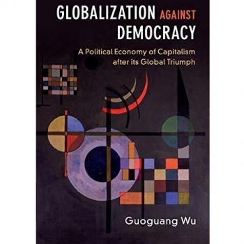 Globalization Against Democracy