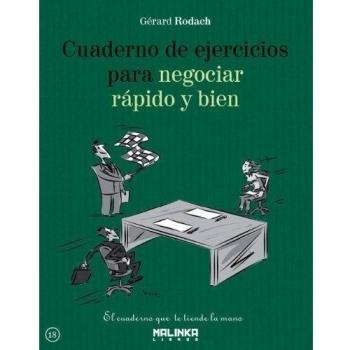 CUADERNO DE EJERCICIOS PARA NEGOCIAR RAPIDO Y BIEN