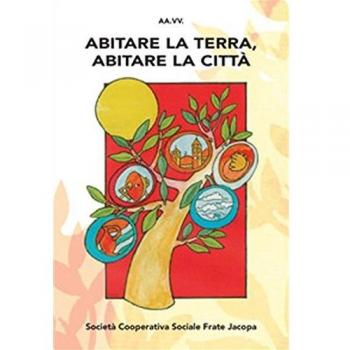 Abitare la terra, abitare la città. Atti del Convegno