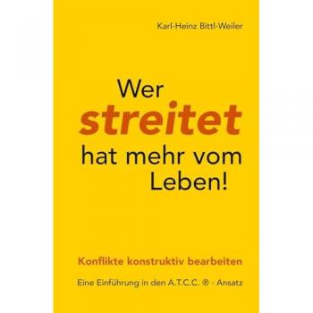 Wer streitet hat mehr vom Leben!