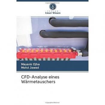 Ojha, Mayank: CFD-Analyse eines Wärmetauschers