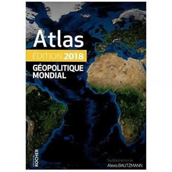 Atlas Géopolitique Mondial