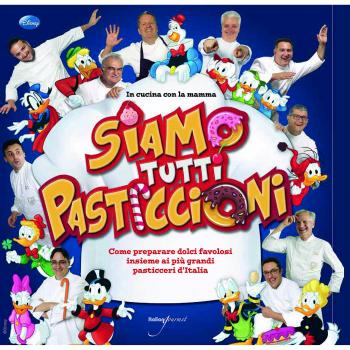 Siamo tutti pasticcioni. In cucina con la mamma