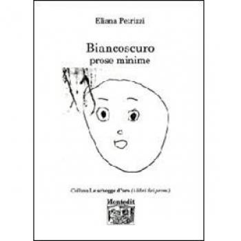 Biancoscuro. Prose minime