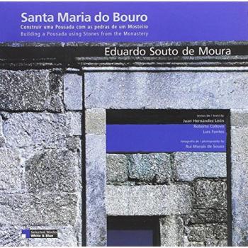 SOUTO DE MOURA: EDUARDO SOUTO DE MOURA. SANTA MARIA DO BOURO. 2 ED