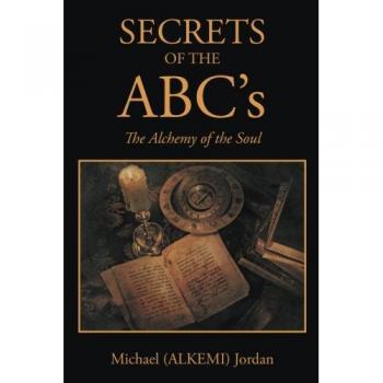 Jordan, Michael (Alkemi): SECRETS OF THE ABC's