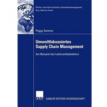 Umweltfokussiertes Supply Chain Management am Beispiel des Lebensmittelsektors