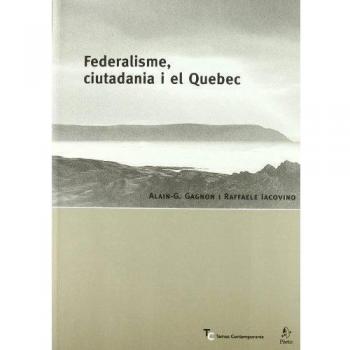 Federalisme, ciutadania i el Quebec