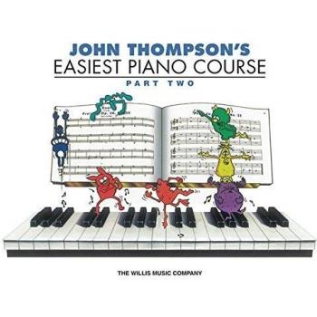 John Thompson's Easiest Piano Course Part Two