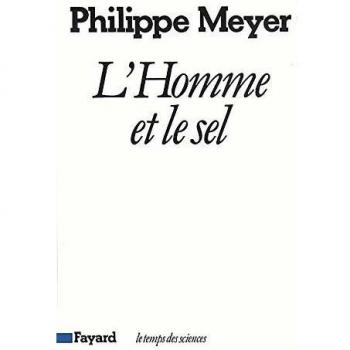 L'homme et le sel : Réflexions sur l'histoire humaine et l'évolution de la médecine