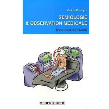 SEMIOLOGIE ET OBSERVATION MEDICALE