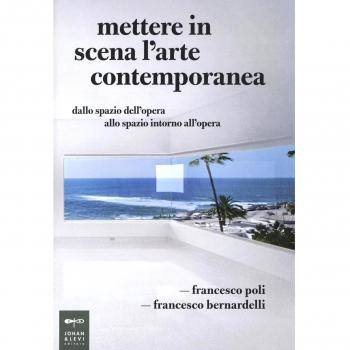 Mettere in scena l'arte contemporanea. Dallo spazio dell'opera al...