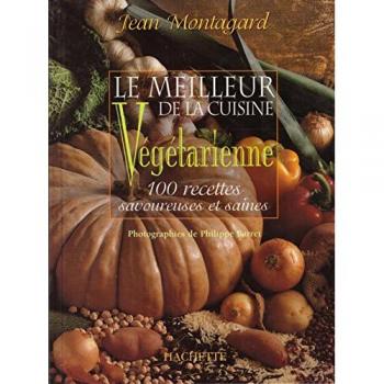 Le meilleur de la cuisine végétarienne (Hachette Pratique)