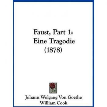 Goethe, Johann Wolgang von: Faust, Part 1