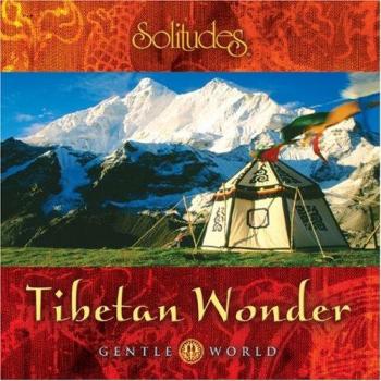 Sanfte Welt: Tibetische Harmonie