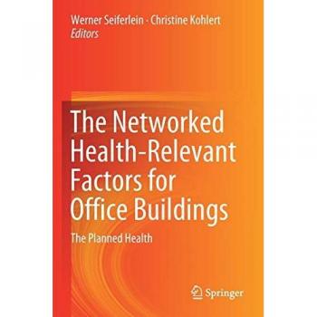 The Networked Health-Relevant Factors for Office Buildings: The Planned Health