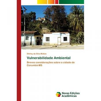 Vulnerabilidade Ambiental: Breves considerações sobre a cidade de Corumbá-MS