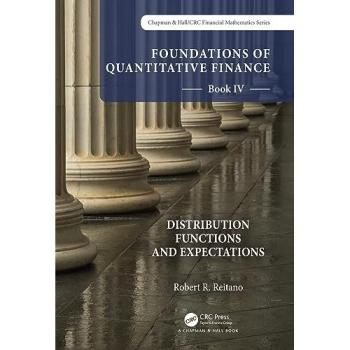 Foundations of Quantitative Finance Book IV