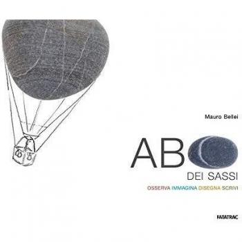 ABC dei sassi. Osserva, immagina, disegna, scrivi. Ediz. illustrata