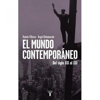 El mundo contemporáneo Del siglo XIX al XXI