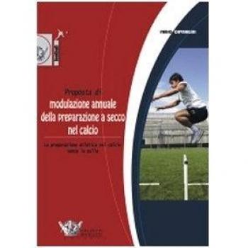 Proposta di modulazione annuale della preparazione a secco nel calcio