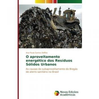 Santos Delfino, Ana Paula: O aproveitamento energético dos Resíduos Sólidos Urbanos