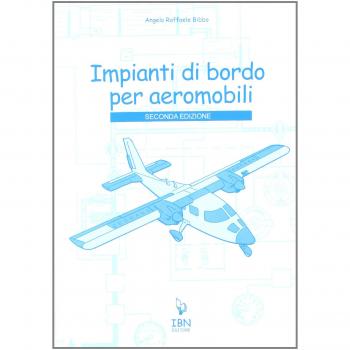 Impianti di bordo per aeromobili. Per gli Ist. tecnici