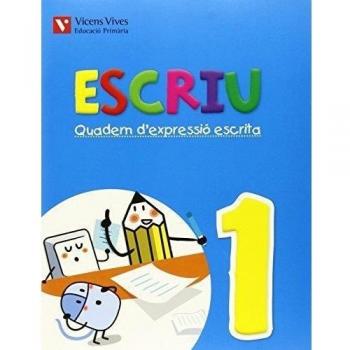 Escriu. Quadern D'expressio Escrita 1 Valencia (Tapa blanda).