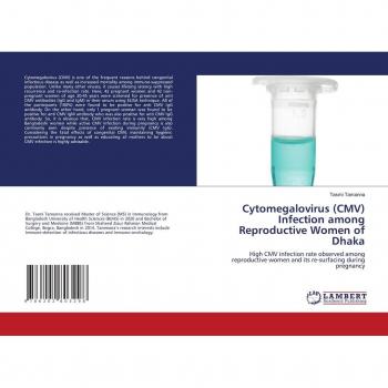 Tamanna, Tasmi: Cytomegalovirus (CMV) Infection among Reproductive Women of Dhaka