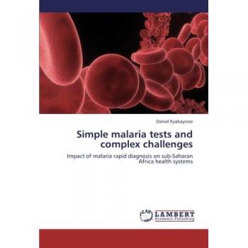 Simple malaria tests and complex challenges: Impact of malaria rapid diagnosis on sub-Saharan Africa health systems