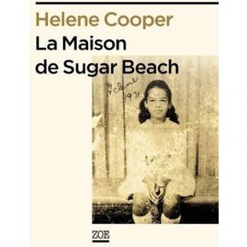 La maison de Sugar Beach: Réminiscences d'une enfance en Afrique