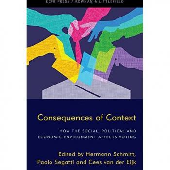 Consequences of Context: How the Social, Political, and Economic Environment Affects Voting