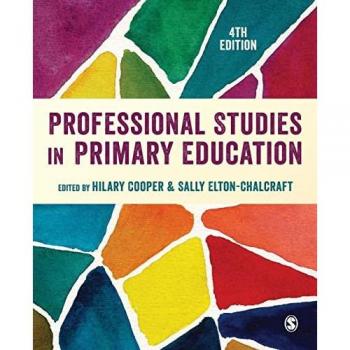 Hilary Cooper Professional Studies in Primary Education by Sage Publications, Inc
