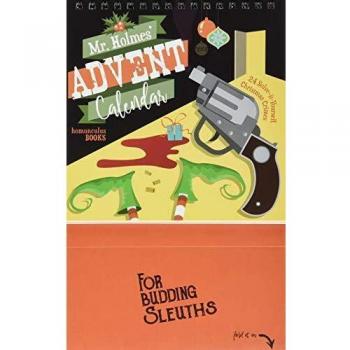 Mr Holmes' Advent Calendar Volume 1: 24 Solve-it-Yourself Christmas Crimes
