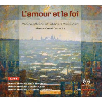 Musique vocale L'Amour et la Foi par Olivier Messiaen