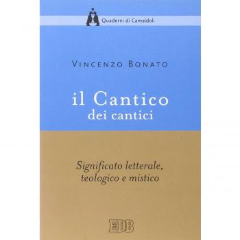 Il Cantico dei cantici. Significato letterale, teologico e mistico