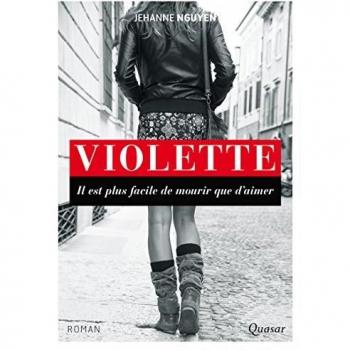 Violette : Il est plus facile de mourir que d'aimer