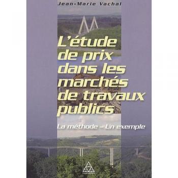 L'étude de prix dans les marchés de travaux publics