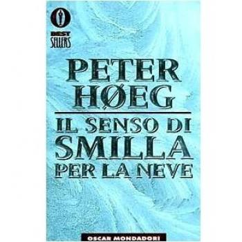 Peter Hoeg Il Senso Di Smilla Per La Neve