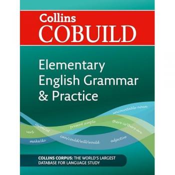 Collins COBUILD Elementary English Grammar and Practice: A1-A2 (2nd edition)