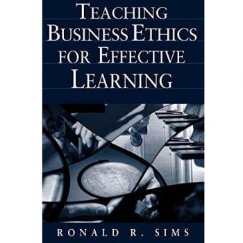 Teaching Business Ethics for Effective Learning