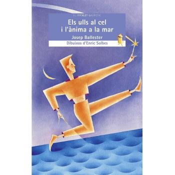 Els ulls al cel i l'ànima a la mar (Tapa blanda).