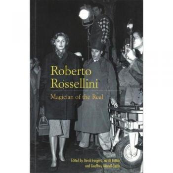Roberto Rossellini: Magician of the Real