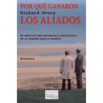 Por qué ganaron los Aliados