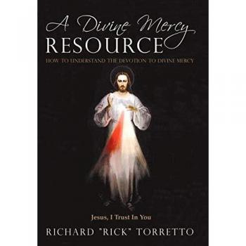 A Divine Mercy Resource: How to Understand the Devotion to Divine Mercy