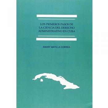 Los primeros pasos de la ciencia del derecho administrativo en Cuba