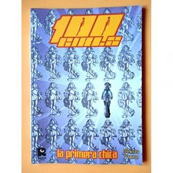 100 Girls. La Primera Chica