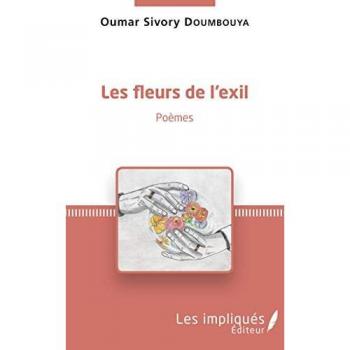 Doumbouya, Oumar Sivory: Les fleurs de l'exil