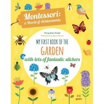 My First Book of the Garden: Montessori Activity Book by Agnese Baruzzi (English