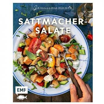 Genussmomente Sattmacher-Salate: Geniale Rezepte – von Meal-Prep bis Partygenuss: Bunter Linsensalat, Spaghettisalat mit Zuckermelone & Mozzarella, Lomi Lomi Salmon und mehr